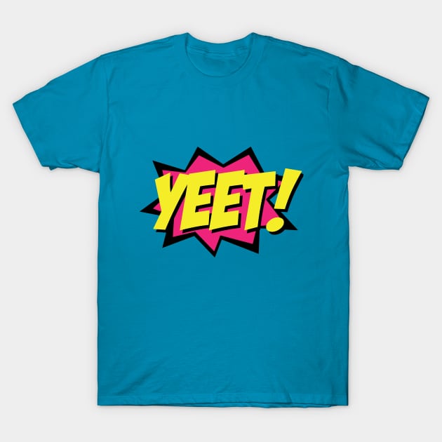 Yeet! T-Shirt by coffeehousedog